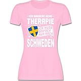 Länder Fahnen und Flaggen - Ich Brauche Keine Therapie Ich muss einfach nur nach Schweden - weiß - L - Rosa - Fernweh - L191 - Tailliertes Tshirt für Damen und Frauen T-S