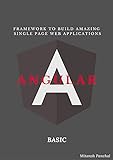 Angular - Basic Edition: Framework to build amazing single page web applications. (English Edition)