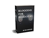 Blogging For Beginners (English Edition)