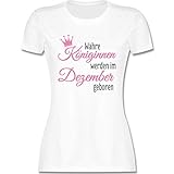 Geburtstagsgeschenk Geburtstag - Wahre Königinnen Werden im Dezember geboren - M - Weiß - 18 Geburtstag Frau Dezember - L191 - Tailliertes Tshirt für Damen und Frauen T-S