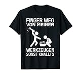 Herren Finger weg Werkzeugwagen KFZ Mechaniker Mechatroniker T-S