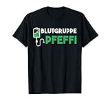 Blutgruppe Pfeffi - Pfeffi Saufen Feiern Ski Freunde T-Shirt T-S