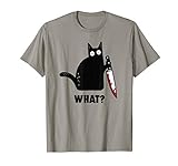 Cat What? Funny Black Cat Shirt, Murderous Cat With Knife T-S