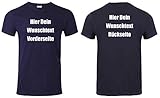 T-Shirt Vorder und Rückseite Bedrucken. T-Shirt selber gestalten. T-Shirt Druck. T-Shirt mit Wunschtext. T Shirts sind Ökotex-100 Zertifiziert. - Dunkelblau M