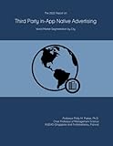 The 2022 Report on Third Party in-App Native Advertising: World Market Segmentation by City