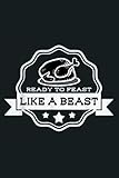 Thanksgiving Ready To Feats Like A Beast: Notebook Planner - 6x9 inch Daily Planner Journal, To Do List Notebook, Daily Organizer, 114 Pag