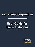 Amazon Elastic Compute Cloud: User Guide for Linux Instances (English Edition)