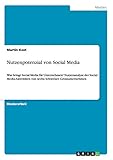 Nutzenpotenzial von Social Media: Was bringt Social Media für Unternehmen? Nutzenanalyse der Social Media-Aktivitäten von sechs Schweizer G