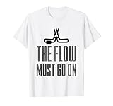 The Flow Must Go On -. T-S