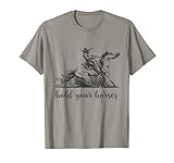 T-Shirt mit Aufschrift 'Hold Your Horses', für Damen, lustig, Rodeo, Vintage, Cowboy T-S