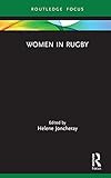 Women in Rugby (Women, Sport and Physical Activity) (English Edition)