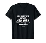 Nordhausen ist wie New York ... nur ganz anders Nordhausen T-S