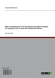 M&A im Mittelstand. Eine Darstellung des M&A Prozesses im Vergleich zum Prozess bei Groß