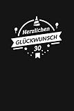 Herzlichen Glückwunsch 30, Alles gute zum 30 jährigen jubiläum: Zeigen Sie Ihre Liebe mit diesem süßen - 30 Jahre - Geschenk Geburtstagsbuch, das als ... kann. Besser als eine Geburtstagskarte!