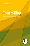 Controlling: Mit Aufgaben und D