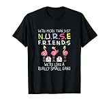 Flamingo We_re More Than Just Nurse Friends T-Shirts T-S