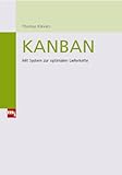 Kanban: Mit System zur optimalen Lieferk