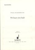 Wir bauen eine Stadt: Spiel für Kinder nach einem Text von Robert Seitz. Kinderchor (SMez), Melodie-Instrumente und Schlagwerk. Sopran-Blockflö