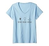 Damen Lustiger Weinhumor mit Aufschrift „Drink Drank Drunk“ T-Shirt mit V