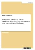 Erneuerbare Energien in Europa. Handelbare grüne Zertifikate als Instrument einer harmonisierten Förderung