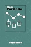 Mein Portfolio Tagebuch: Förderliches Notizbuch Anfänger die Strategien erstmal auf dem Papier testen wollen | Zum Eintragen, Ausfüllen und selber Schreib