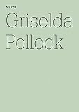 Griselda Pollock: Allo-Thanatografie oder Allo-Auto-Biografie. Überlegungen zu einem Bild in Charlotte Salomons Leben. Oder Theater?, 1941/42Leben? Oder ... Notizen - 100 Gedanken # 028) (E-Books 1)