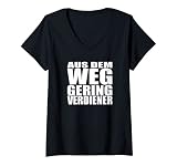 Damen Aus dem Weg Geringverdiener Kapitalismus Humor Geschenk T-Shirt mit V