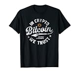 Bitcoin Satoshi Nakamoto In Crypto we trust Blockchain T-S