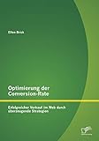 Optimierung der Conversion-Rate: Erfolgreicher Verkauf im Web durch überzeugende Strateg