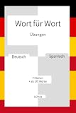 Wort für Wort | Deutsch - Spanisch | Übungen - 7 Ebenen | + als 170 Wörter | 1e2n4a: Palabra por palabra | Alemán - Español | Ejercicios - 7 Niveles | + de 170 palabras | 1e2n4