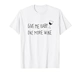 Give me Baby one more Wine. 90s Pop Fun Vino Wein Musiktitel T-S