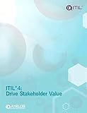 ITIL 4: Drive Stakeholder Value (Managing Professional)