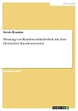 Messung von Kundenzufriedenheit mit dem D