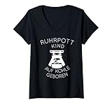 Damen Ruhrpottkind Ruhrgebiet Zeche Bergbau Auf Kohle geboren T-Shirt mit V