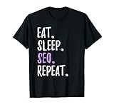 Eat Sleep SEO Repeat Suchmaschinen-Optimierung T-S