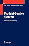 Produkt-Service Systeme: Gestaltung und Realisierung