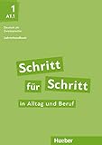 Schritt für Schritt in Alltag und Beruf 1: Deutsch als Zweitsprache / Lehrerhandb