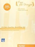 Fit fürs Goethe-Zertifikat B2: Deutschprüfung für Erwachsene.Deutsch als Fremdsprache / Übungsbuch mit Audios online (Fit für ... Erwachsene)