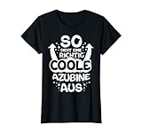 Damen So Sieht Ein Richtig Coole Azubine Aus Azubi Auszubildende T-S