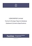 LION ENERGY Limited: Tactical & Strategic Database Specifications - Australia perspectives (Tactical & Strategic - Australia Book 32375) (English Edition)