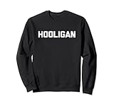 Hooligan T-Shirt Lustig Spruch sarkastisch Neuheit Humor Cool Sw
