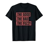 Funny - The Good The Bad The Fuzzy - Vintage T-S