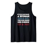 Bringen Sie eine Frau zum Lachen und Giggle Naughty Tank Top