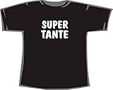 Super Tante; T-Shirt schwarz, Gr. XXXL