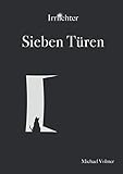 Sieben Türen: Irrlichter Band 1