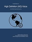 The 2022 Report on High Definition (HD) Voice: World Market Segmentation by City