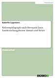 Reformpädagogik nach Hermann Lietz. Landerziehung