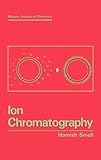 Ion Chromatography (Modern Analytical Chemistry)