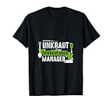 Lustiges Gärtner T-Shirt Garten Unkraut Vernichtungs Manager T-S