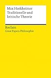 Traditionelle und kritische Theorie: Great Papers Philosop